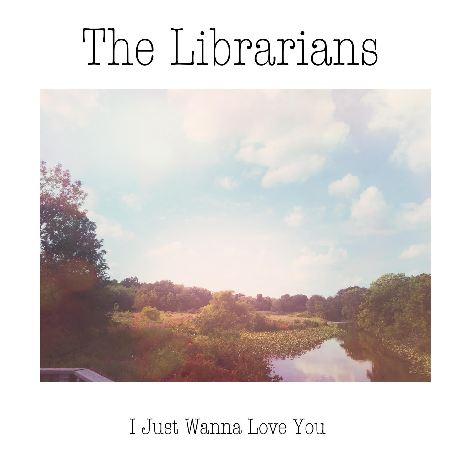 I Just Wanna Love You cover art