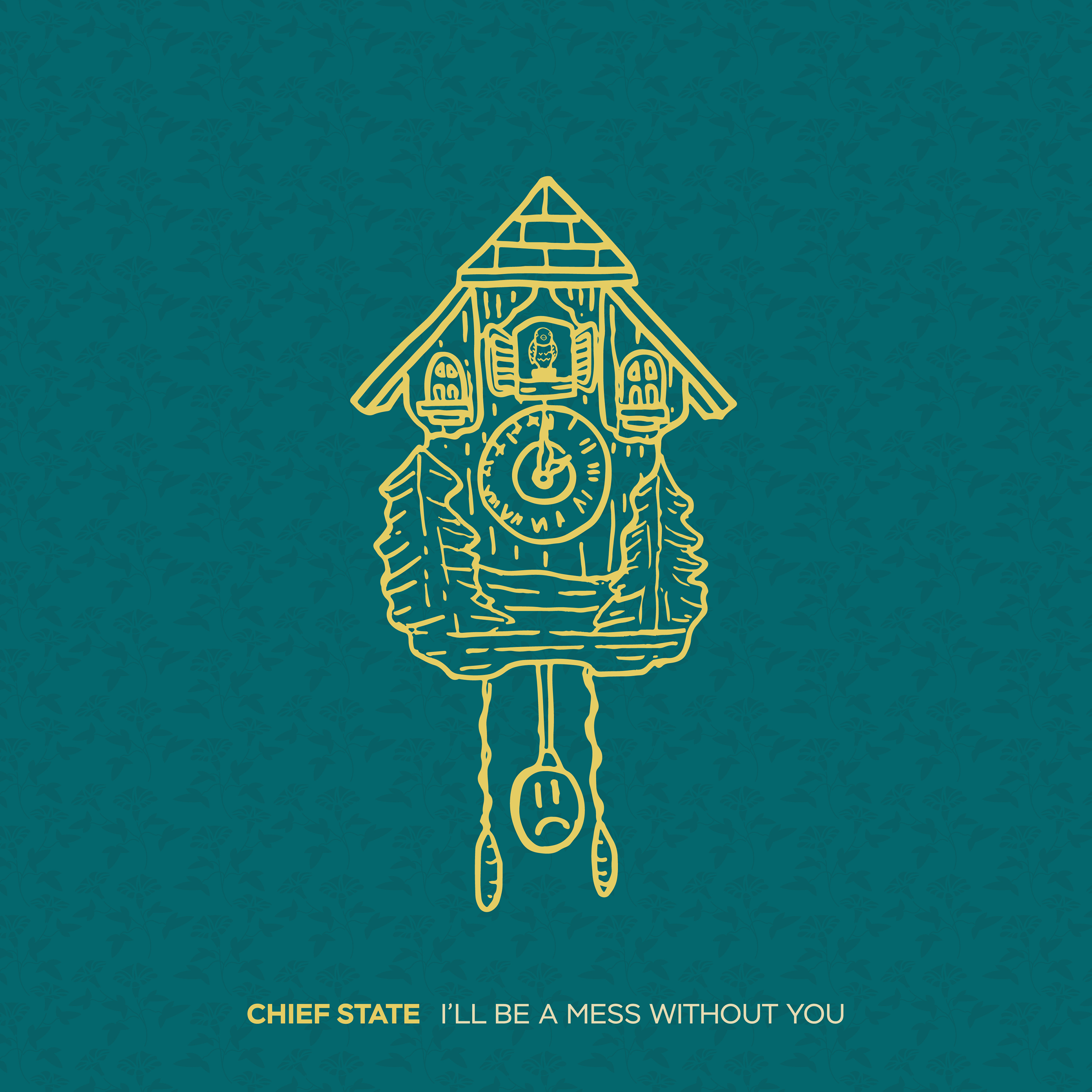 I'll Be a Mess Without You cover art